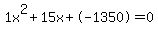 1x%5E2%2B15x%2B-1350+=+0