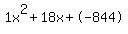 1x%5E2%2B18x%2B-844