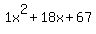 1x%5E2%2B18x%2B67