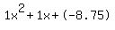 1x%5E2%2B1x%2B-8.75