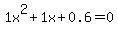 1x%5E2%2B1x%2B0.6+=+0