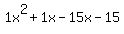 1x%5E2%2B1x-15x-15
