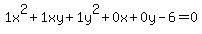 1x%5E2%2B1xy%2B1y%5E2%2B0x%2B0y-6=0+
