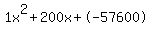 1x%5E2%2B200x%2B-57600