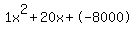 1x%5E2%2B20x%2B-8000