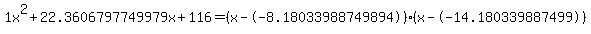 1x%5E2%2B22.3606797749979x%2B116+=+%28x--8.18033988749894%29%2A%28x--14.180339887499%29
