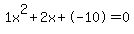 1x%5E2%2B2x%2B-10+=+0