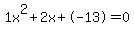 1x%5E2%2B2x%2B-13+=+0