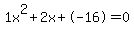 1x%5E2%2B2x%2B-16+=+0