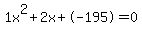 1x%5E2%2B2x%2B-195+=+0