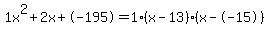 1x%5E2%2B2x%2B-195+=+1%28x-13%29%2A%28x--15%29