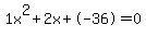 1x%5E2%2B2x%2B-36+=+0