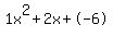 1x%5E2%2B2x%2B-6