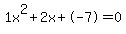 1x%5E2%2B2x%2B-7+=+0