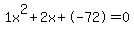 1x%5E2%2B2x%2B-72+=+0