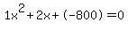 1x%5E2%2B2x%2B-800+=+0