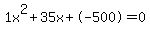 1x%5E2%2B35x%2B-500+=+0