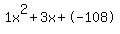 1x%5E2%2B3x%2B-108