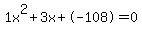1x%5E2%2B3x%2B-108+=+0