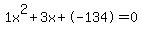 1x%5E2%2B3x%2B-134+=+0