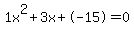 1x%5E2%2B3x%2B-15+=+0