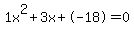 1x%5E2%2B3x%2B-18+=+0