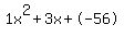 1x%5E2%2B3x%2B-56