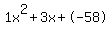 1x%5E2%2B3x%2B-58