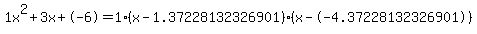 1x%5E2%2B3x%2B-6+=+1%28x-1.37228132326901%29%2A%28x--4.37228132326901%29