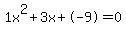 1x%5E2%2B3x%2B-9+=+0