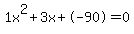 1x%5E2%2B3x%2B-90+=+0