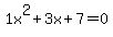 1x%5E2%2B3x%2B7+=+0