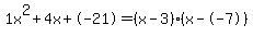 1x%5E2%2B4x%2B-21+=+%28x-3%29%2A%28x--7%29