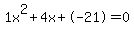 1x%5E2%2B4x%2B-21+=+0