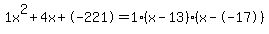 1x%5E2%2B4x%2B-221+=+1%28x-13%29%2A%28x--17%29
