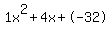 1x%5E2%2B4x%2B-32