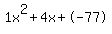 1x%5E2%2B4x%2B-77