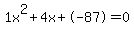 1x%5E2%2B4x%2B-87+=+0