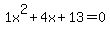 1x%5E2%2B4x%2B13+=+0