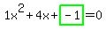 1x%5E2%2B4x%2Bhighlight_green%28+-1+%29=0