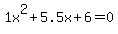 1x%5E2%2B5.5x%2B6+=+0