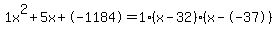 1x%5E2%2B5x%2B-1184+=+1%28x-32%29%2A%28x--37%29