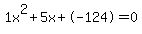 1x%5E2%2B5x%2B-124+=+0
