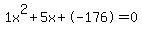 1x%5E2%2B5x%2B-176+=+0