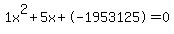1x%5E2%2B5x%2B-1953125+=+0