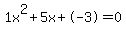 1x%5E2%2B5x%2B-3+=+0