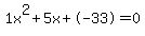 1x%5E2%2B5x%2B-33+=+0