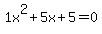 1x%5E2%2B5x%2B5+=+0