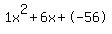 1x%5E2%2B6x%2B-56