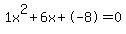 1x%5E2%2B6x%2B-8=0